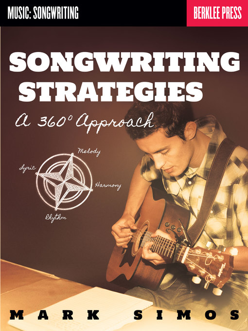 Title details for Songwriting Strategies by Mark Simos - Available